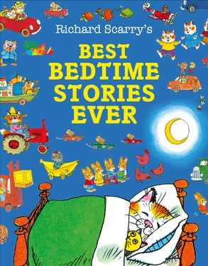 Richard Scarry's Best Bedtime Stories Ever :HarperCollins Australia