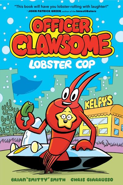 Officer Clawsome: Lobster Cop (Officer Clawsome, Book 1)