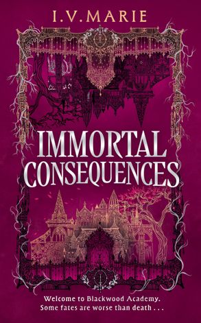 Cover image - Immortal Consequences (The Souls of Blackwood Academy)