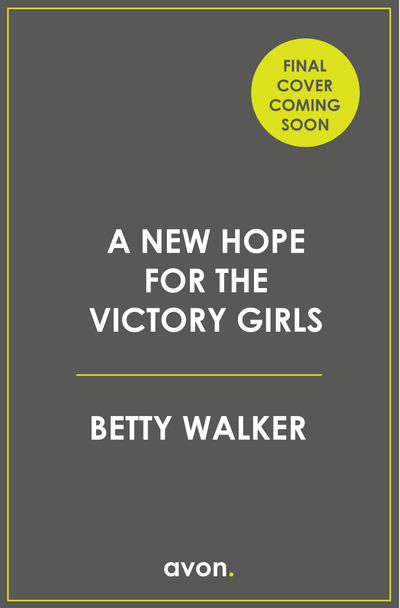 Betty Walker Cornish Saga Book 7 (The Cornish Girls Series, Book 7)