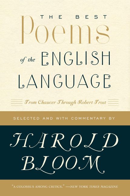 The Best Poems In The English Language: From Chaucer Through Robert ...