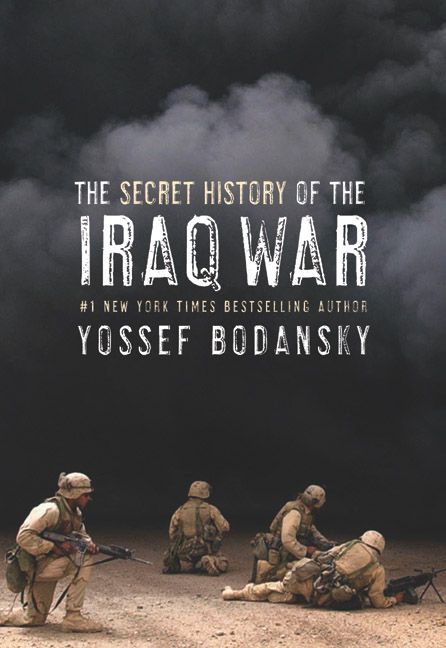 The Secret History Of The Iraq War :HarperCollins Australia