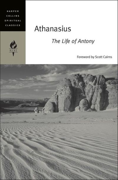 Athanasius: The Life Of Antony