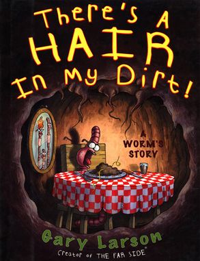 There's a Hair in my Dirt! :HarperCollins Australia