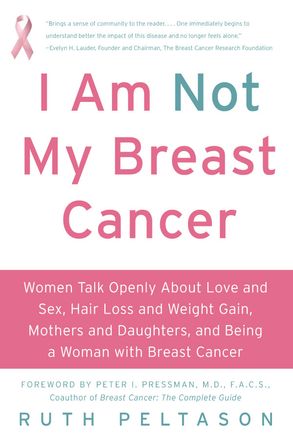 I Am Not My Breast Cancer Women Talk Openly About Love And - 