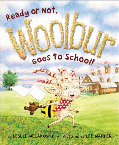 Ready or Not, Woolbur Goes to School!
