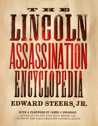 the-lincoln-assassination-encyclopedia