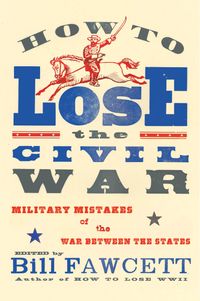 how-to-lose-the-civil-war