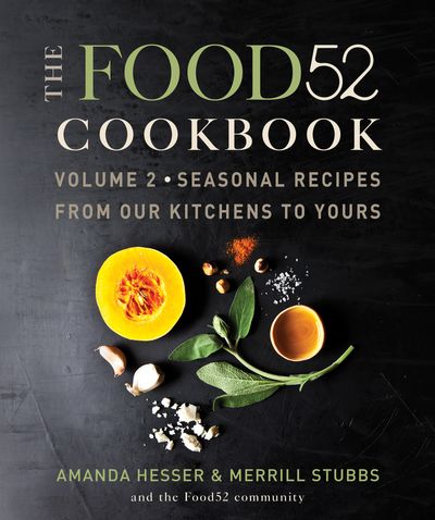 The Food52 Cookbook, Volume 2
