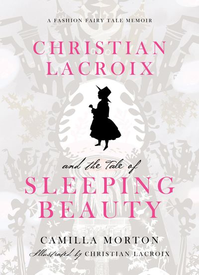 Christian Lacroix and the Tale of Sleeping Beauty