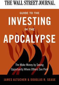 the-wall-street-journal-guide-to-investing-in-the-apocalypse