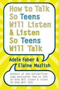 how-to-talk-so-teens-will-listen-and-listen-so-teens-will-talk