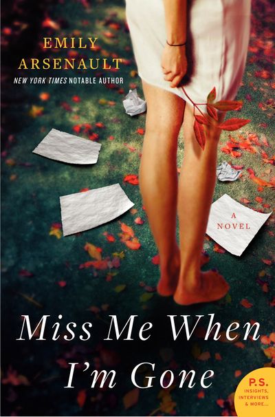Miss Me When I'm Gone: A Novel