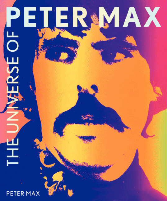 The Universe of Peter Max HarperCollins Australia