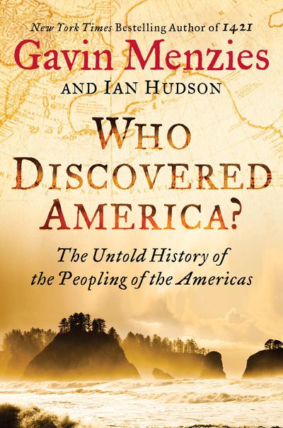 Who Discovered America? The Untold History of the Peopling of the Americas