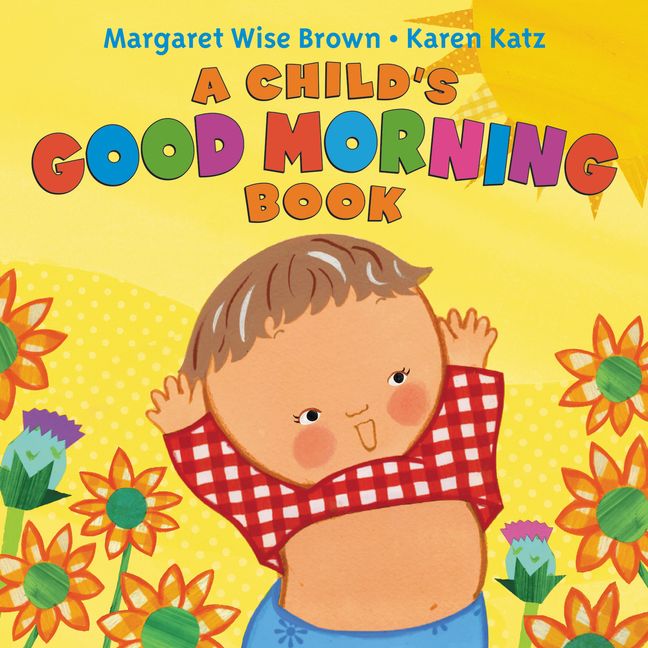 A Child's Good Morning Book :HarperCollins Australia