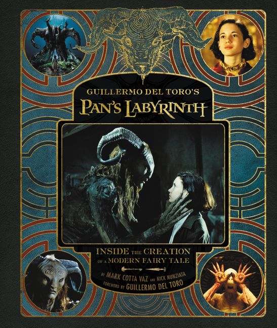 Guillermo Del Toro s Pan s Labyrinth Inside the Creation of a