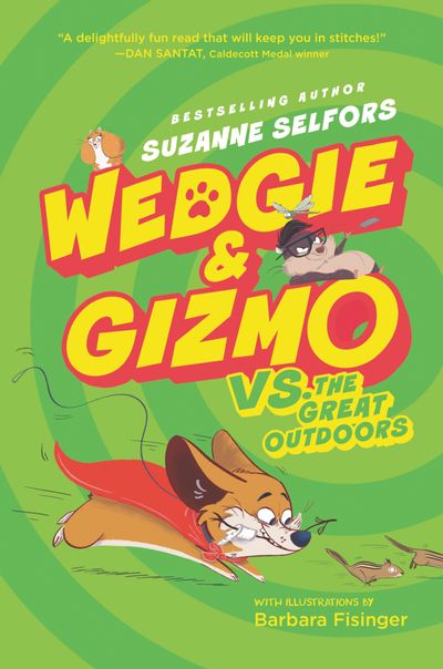 Wedgie & Gizmo vs. the Great Outdoors