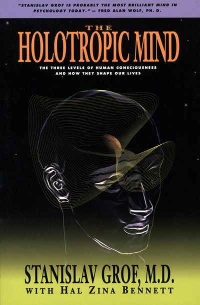 The Holotropic Mind