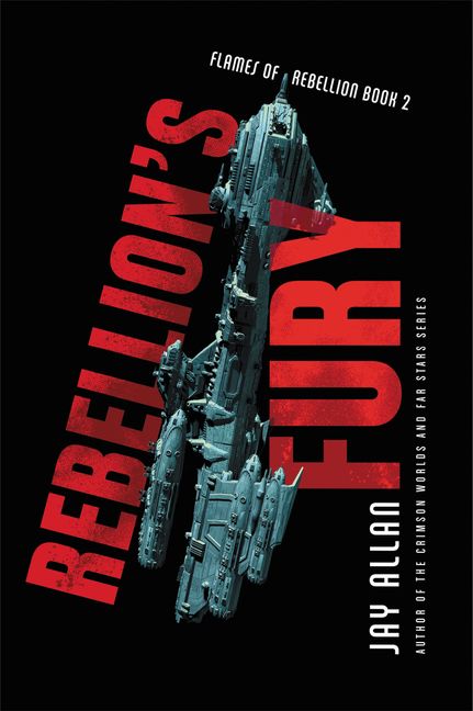 Rebellion s Fury Jay Allan Paperback