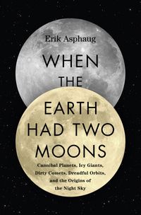 when-the-earth-had-two-moons