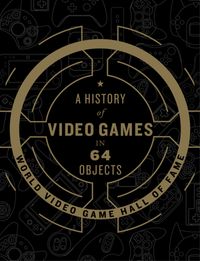 a-history-of-video-games-in-64-objects