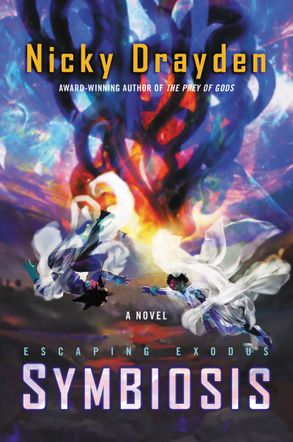 ESCAPING EXODUS – Symbiosis (Nicky Drayden) SC Novel