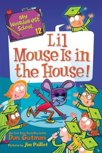 my-weirder-est-school-12-lil-mouse-is-in-the-house