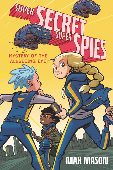 Super Secret Super Spies: Mystery of the All-Seeing Eye :HarperCollins ...