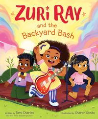 zuri-ray-and-the-backyard-bash