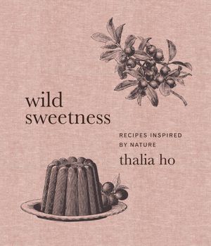 wild-sweetness-recipes-inspired-by-nature