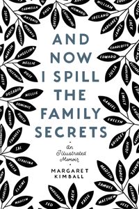 and-now-i-spill-the-family-secrets
