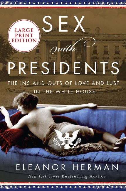 Sex With Presidents Eleanor Herman Paperback