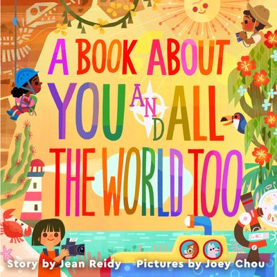 A Book About You and All the World Too!