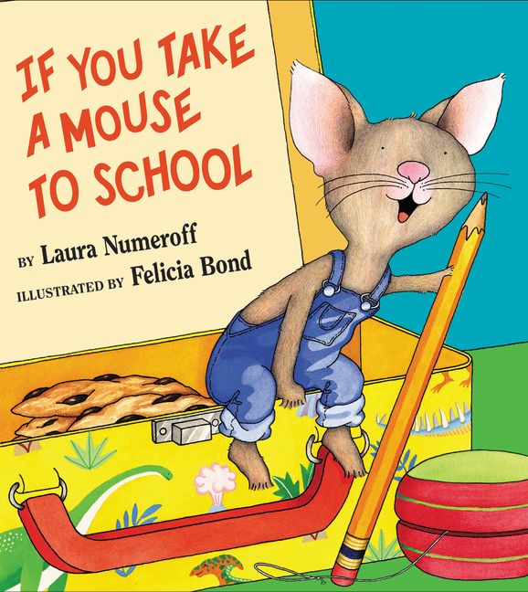 If You Take a Mouse to School :HarperCollins Australia