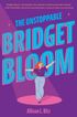 The Unstoppable Bridget Bloom