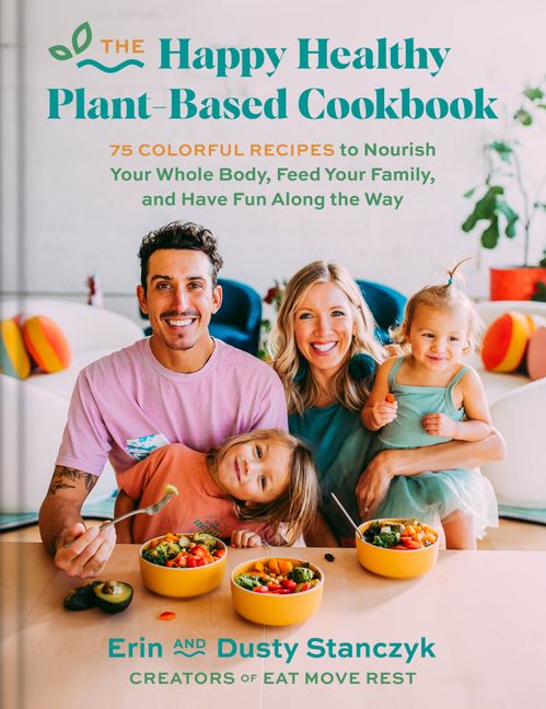 The Happy Healthy Plant-Based Cookbook :HarperCollins Australia