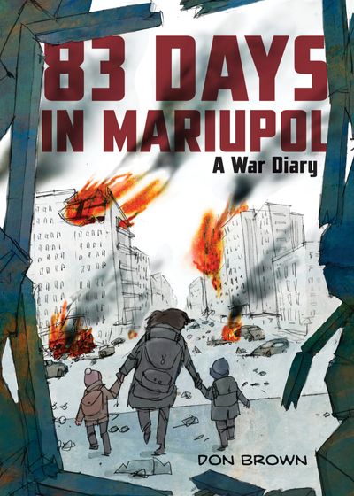 83 Days in Mariupol