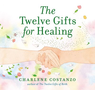 Twelve Gifts For Healing