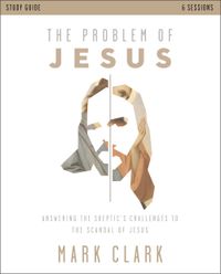 the-problem-of-jesus-study-guide