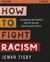 how-to-fight-racism-study-guide