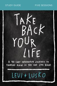 take-back-your-life-study-guide