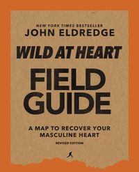 wild-at-heart-field-manual-revised-edition