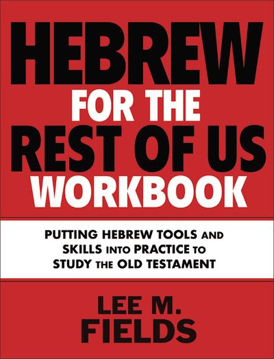 Hebrew For The Rest Of Us Workbook