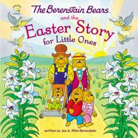 the-berenstain-bears-and-the-easter-story-for-little-ones