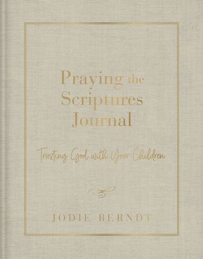 Praying the Scriptures Journal