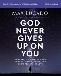 god-never-gives-up-on-you-bible-study-guide-plus-streaming-video