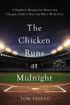 The Chicken Runs At Midnight