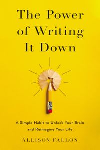 the-power-of-writing-it-down