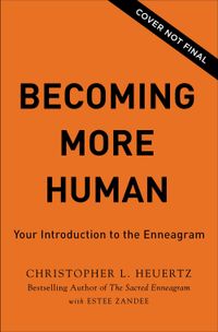 becoming-more-human-your-introduction-to-the-enneagram